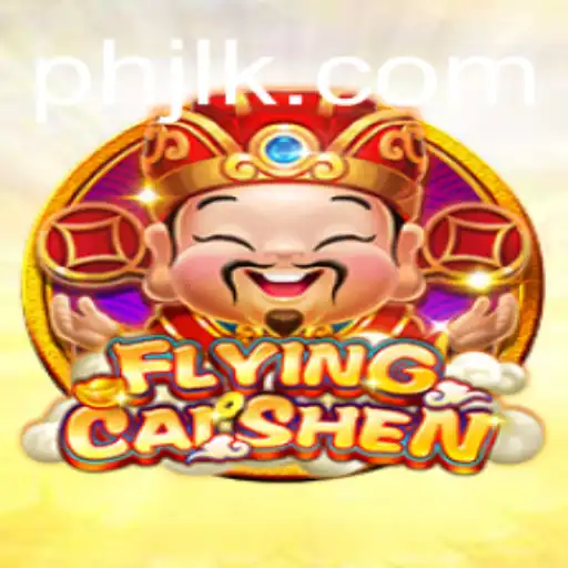 Exploring the Exciting World of FlyingCaiShen: A Comprehensive Overview
