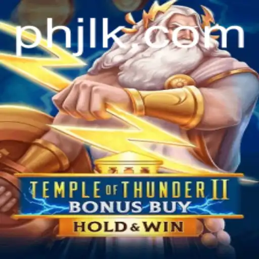 Exploring the Thrills of TempleofThunderIIBonusBuy: An In-Depth Guide